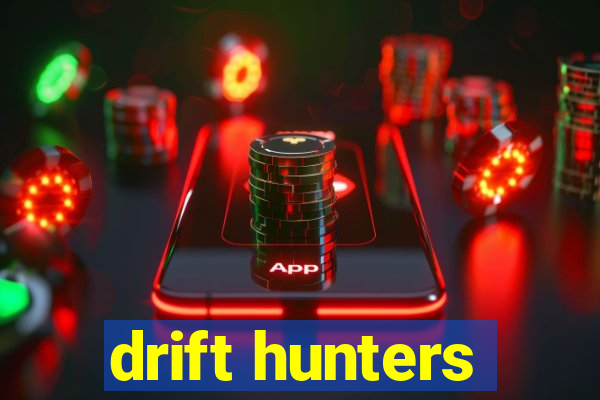 drift hunters